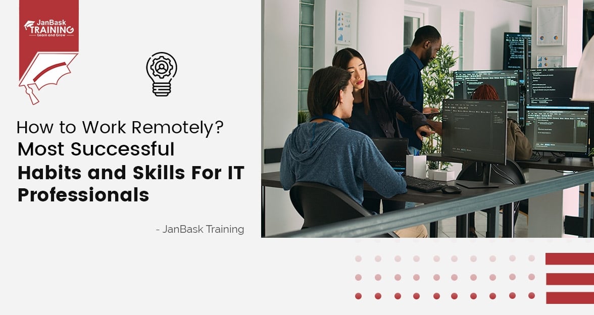 17 Best Practices For IT Professionals to Work Remotely Course