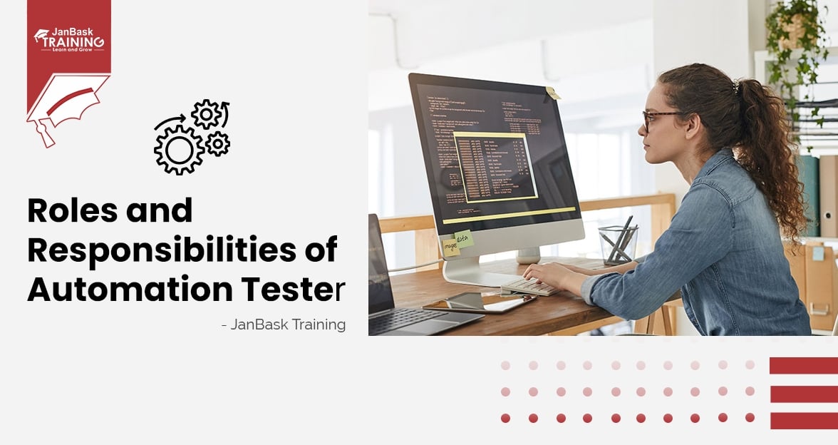  Roles and Responsibilities of Automation Tester?   Course