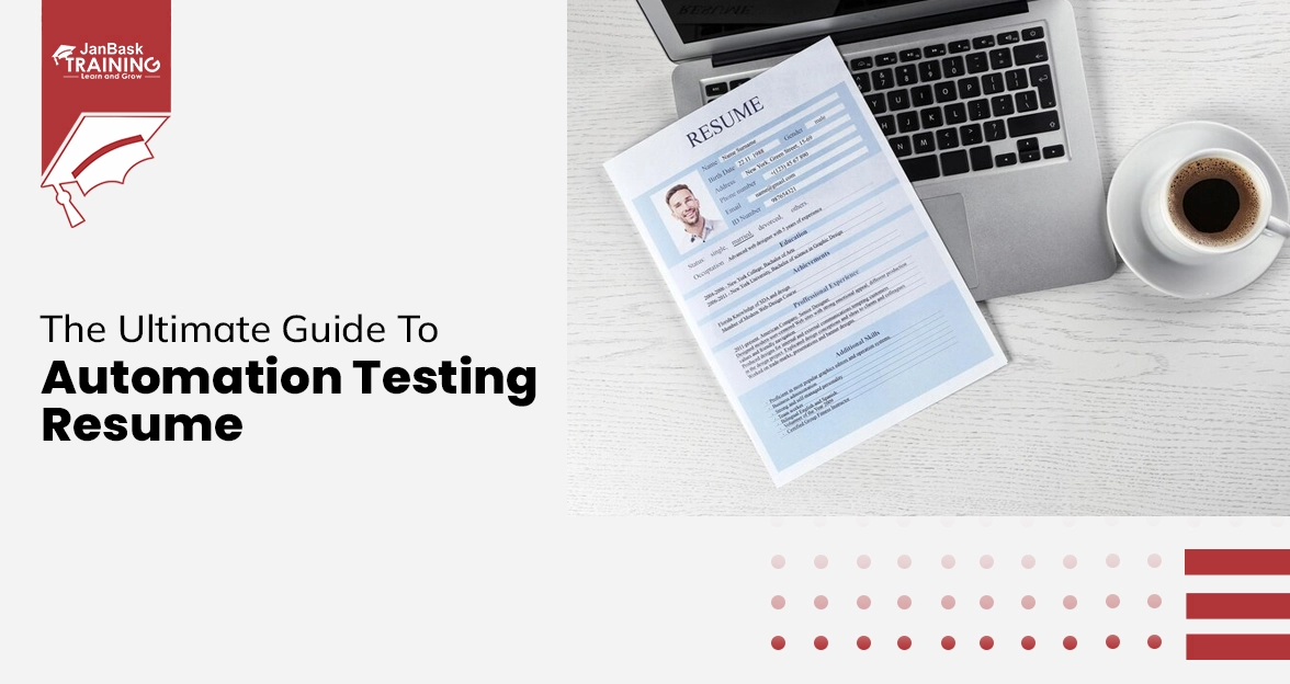 The Ultimate Guide To Automation Testing Resume Course