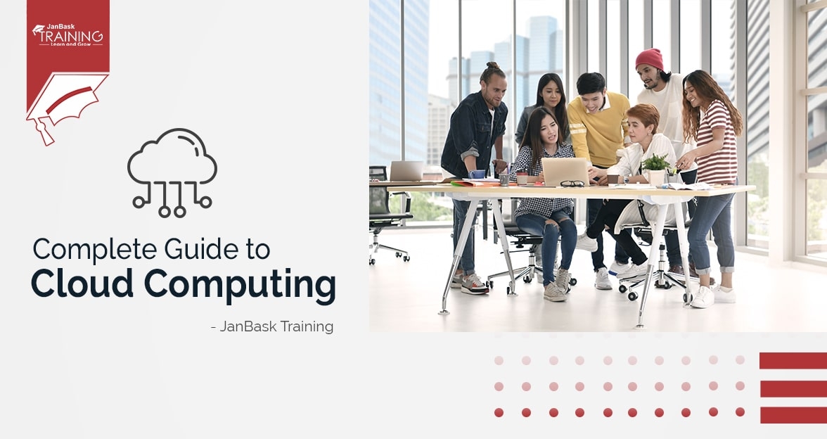 Complete guide to Cloud & Cloud Computing