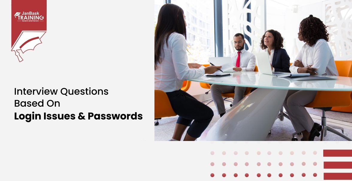 Interview Questions Based On Login Issues & Passwords image