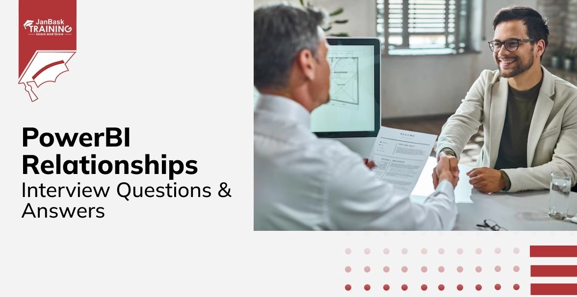 https://www.janbasktraining.com/interview-questions/Power BI Relationships Interview Questions & Answers