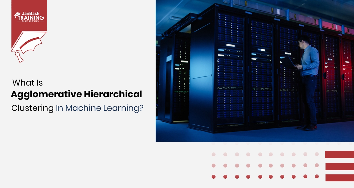 Understanding Agglomerative Hierarchical Clustering in Data Science