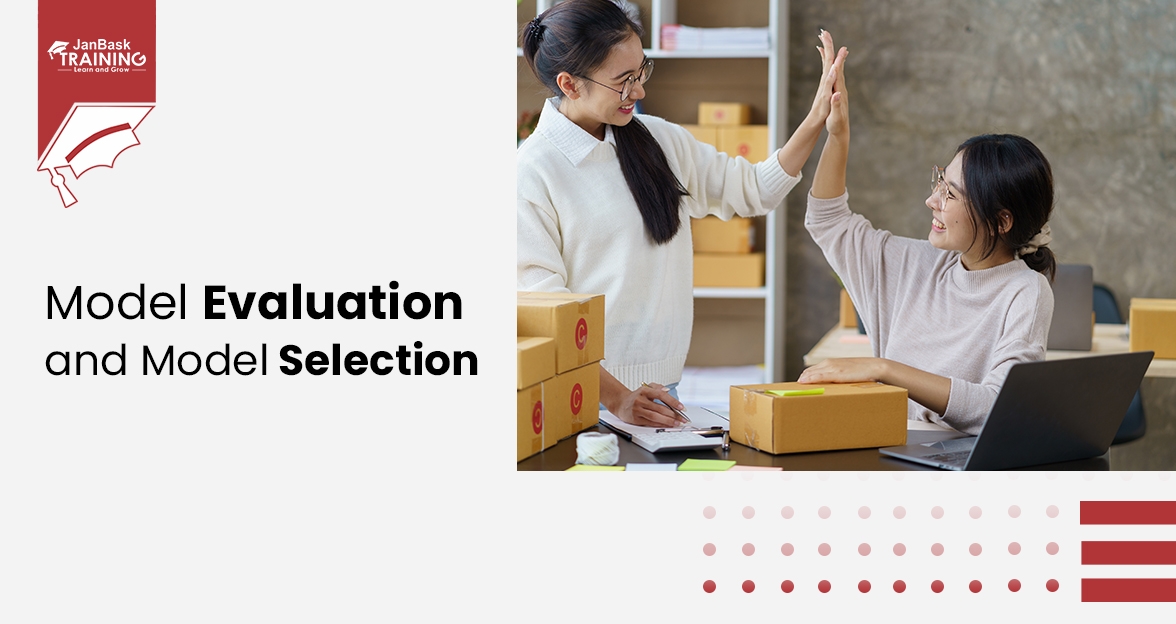 Model Evaluation and Model Selection