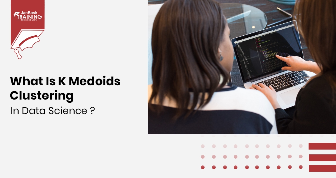 K Medoids Clustering In Data Science: A Comprehensive Guide